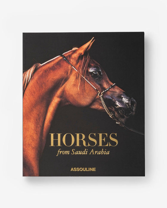 Assouline - Horses from Saudi Arabia